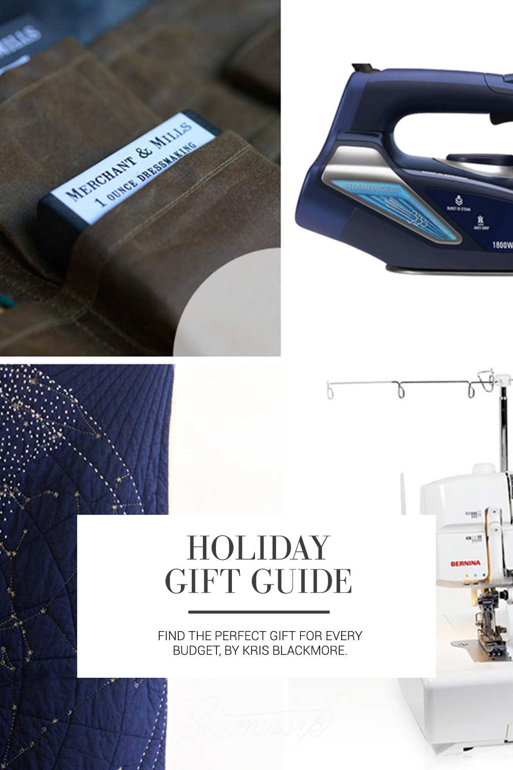 Holiday Gift Guide Seamwork Magazine