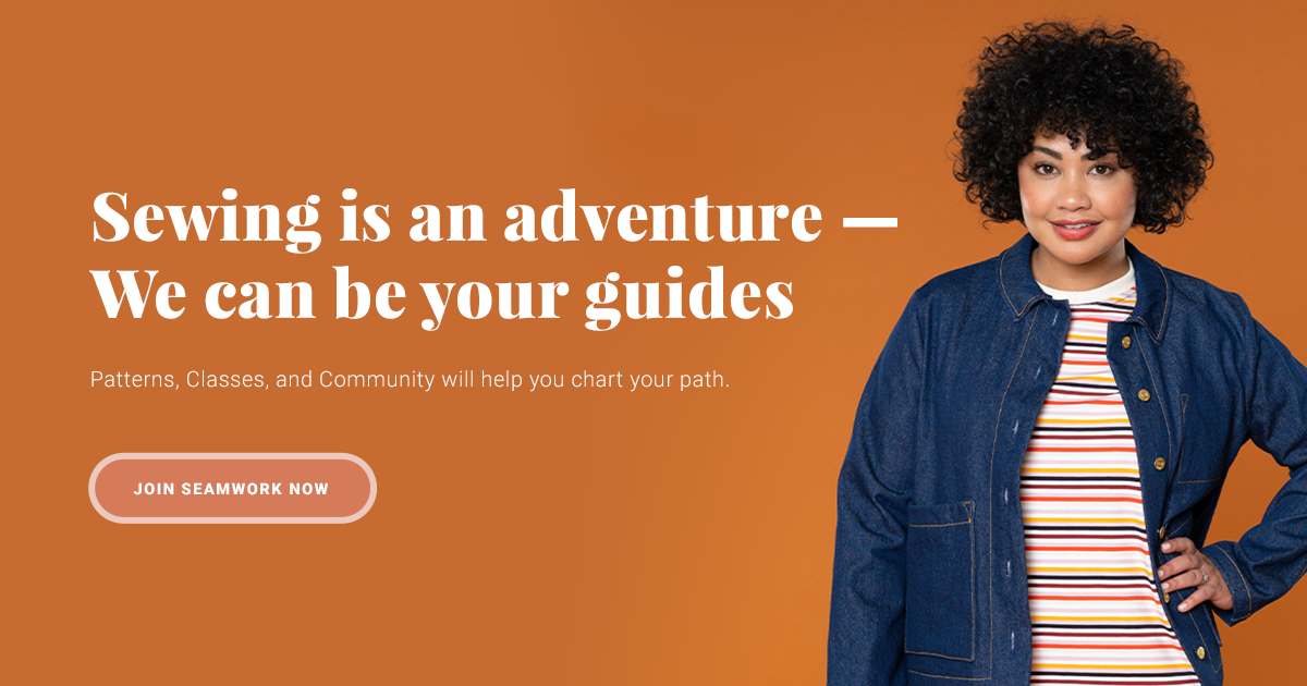 Sewing is an adventure — We can be your guides
